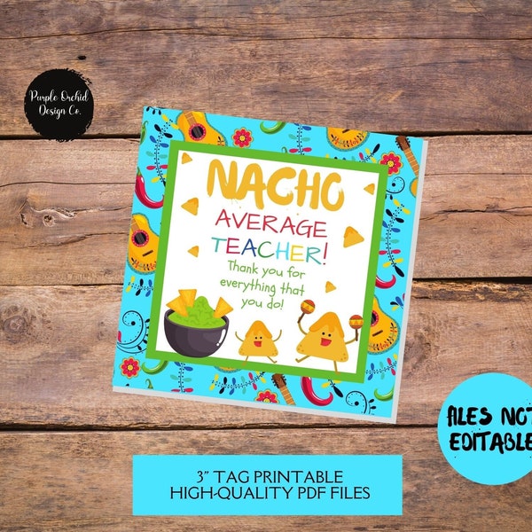 Teacher Appreciation Week Tag, Instant Download, Happy Teacher Appreciation Week, Tags for Teacher, Nacho Average Teacher, Cinco De Mayo