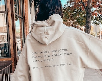 DEAR PERSON Behind Me Sweatshirt • Mental Health Hoodie • Inspirational Quotes • Light Colour + Dark Font