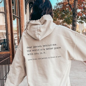 DEAR PERSON Behind Me Sweatshirt • Mental Health Hoodie • Inspirational Quotes • Light Colour + Dark Font