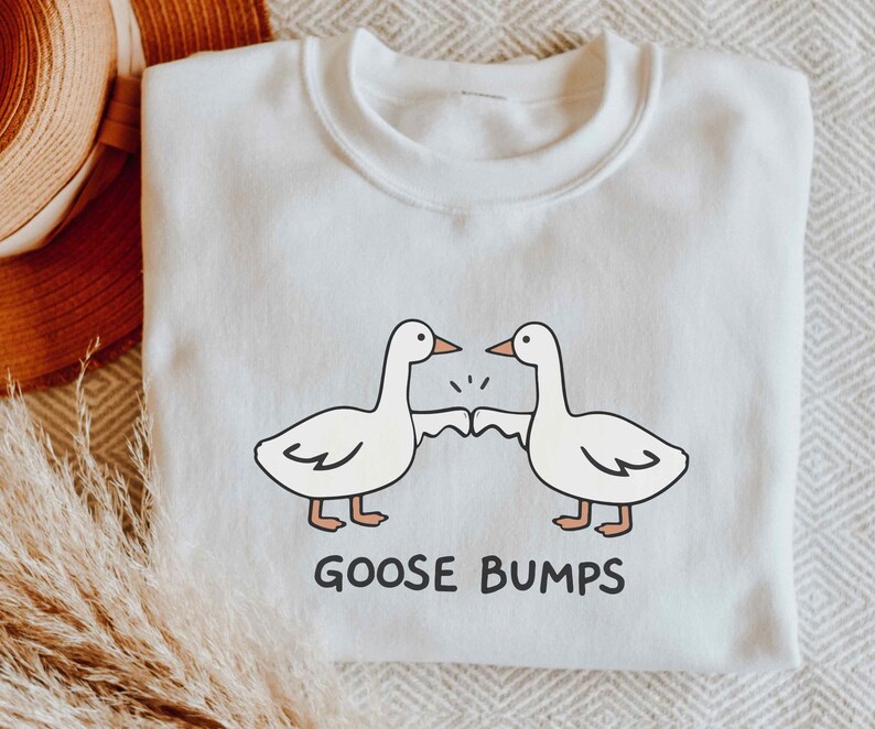 Goose Bump Sweater • Unisex Silly Goose Sweatshirt • Gift for Goose Lover • Couple Crewneck • Funny Sweaters • Sarcastic Shirt