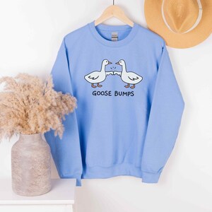 Goose Bump Sweater • Unisex Silly Goose Sweatshirt • Gift for Goose Lover • Couple Crewneck • Funny Sweaters • Sarcastic Shirt