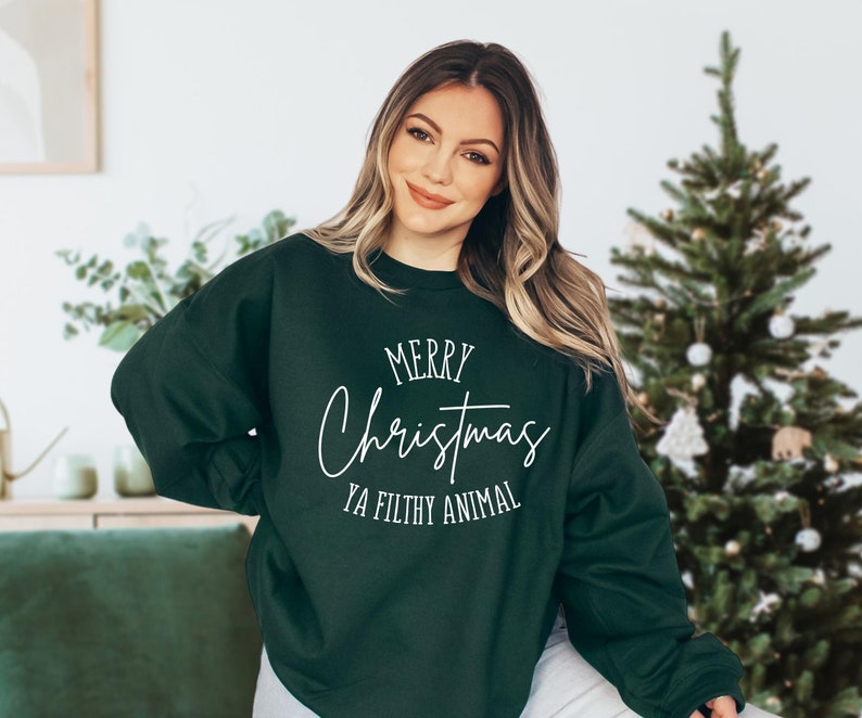 MERRY CHRISTMAS YA Filthy Animal Sweatshirt • Merry Christmas • Funny Holiday Sweatshirt • 90's Movie Crewneck