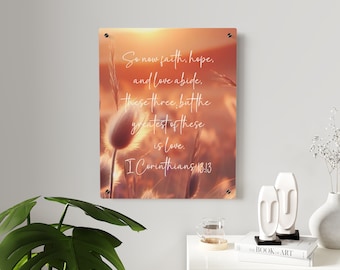 Christian Wall Art | Acrylic Wall Art | I Corinthians 13:13 Home Decor | Christian Gift | Botanical Wall Art | Bible Verse Wall Decor