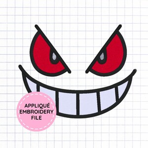 May include: An embroidered applique design featuring a wide, toothy grin and two sharp, angular red eyes with black outlines. A circular pink badge in the lower left corner contains the text APPLIQUÉ EMBROIDERY FILE in black capital letters.