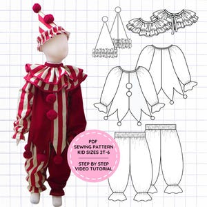 May include: A clown costume featuring a red and cream striped jumpsuit with a matching cone hat, ruffled collar, and pom-poms, displayed next to technical line drawings of the sewing pattern for kid sizes 2T-6 with a step-by-step video tutorial.