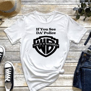 If You See Da Police - Etsy