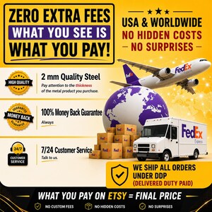 May include: A yellow and white informational graphic featuring a FedEx airplane and delivery truck, a globe, and text stating Zero Extra Fees, 2 mm Quality Steel, 100% Money Back Guarantee, 7/24 Customer Service, and We Ship All Orders Under DDP.