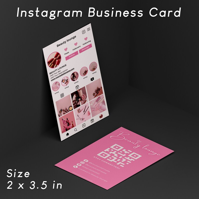 May include: A pink Instagram business card for a beauty lounge. The card features a QR code, the text "Beauty Lounge", and the phrase "Stay Connected!" The card also includes social media icons and contact information.