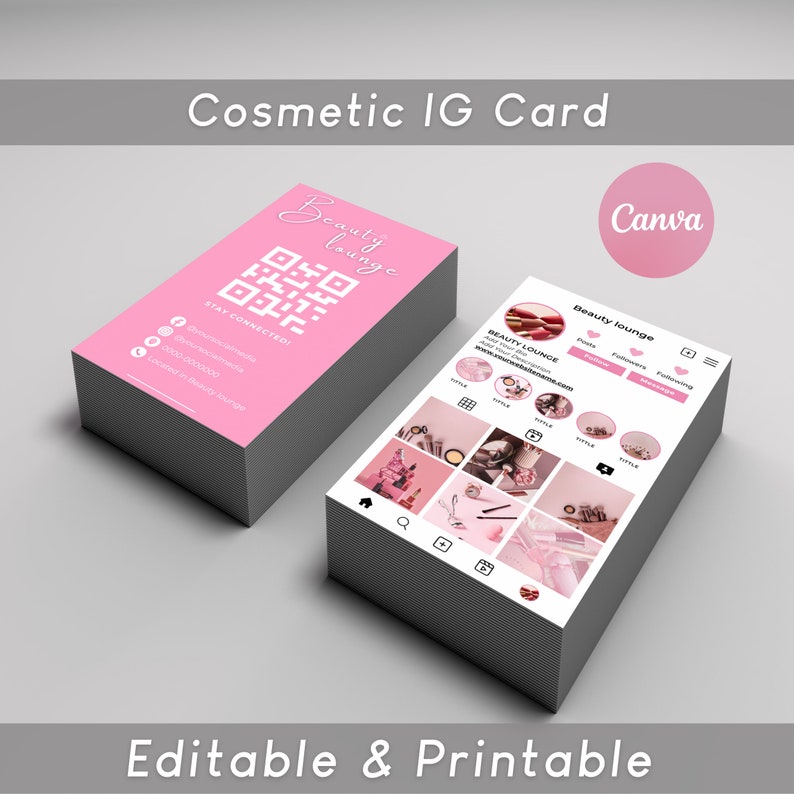 May include: A pink and white Instagram card template for a beauty lounge. The card features a QR code, social media icons, and a grid of images. The text "Beauty Lounge" is at the top of the card. The text "Stay Connected!" is below the QR code. The text "Editable & Printable" is at the bottom of the card.
