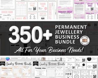 May include: A collection of printable business forms and templates for permanent jewelry businesses. The image features various documents, including order forms, invoices, and thank you cards, with the text "350+ Permanent Jewellery Business Bundle".