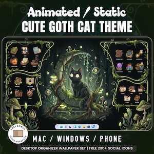 May include: A digital desktop organizer wallpaper set featuring a black cat sitting on a crescent moon in a dark forest. The set includes animated and static icons for Mac, Windows, and phone, with text reading Animated / Static CUTE GOTH CAT THEME.