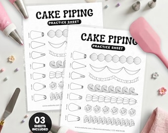 May include: Two white paper cake piping practice sheets with black printed illustrations of piping nozzle shapes and frosting patterns. The sheets feature the text CAKE PIPING PRACTICE SHEET and 03 SHEETS INCLUDED. Piping bags, metal tips, and a spatula are visible.