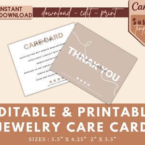 May include: Editable and printable jewellery care card template with instructions on how to care for jewellery. The card is beige with white text and a handwritten style font. The card is 5.5 inches by 4.25 inches or 2 inches by 3.5 inches.