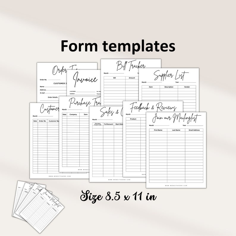 May include: A set of printable form templates for business organization. The templates include: Order Tracker, Invoice, Purchase Tracker, Customer List, Sales & Costs, Bill Tracker, Supplier List, Feedback & Reviews, and Join Our Mailing List. The templates are designed for 8.5 x 11 inch paper.
