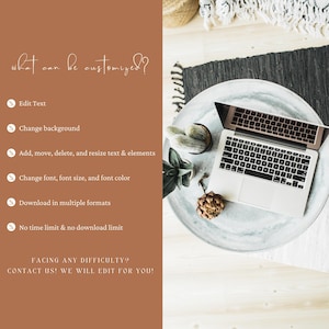 May include: A laptop computer on a grey table with a cactus and a decorative object. The text on the screen reads "what can be customized?" with a list of customisation options: Edit Text, Change background, Add, move, delete, and resize text & elements, Change font, font size, and font colour, Download in multiple formats, No time limit & no download limit. The text at the bottom reads "FACING ANY DIFFICULTY? CONTACT US! WE WILL EDIT FOR YOU!"