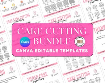 May include: A pink banner with the text "CAKE CUTTING BUNDLE" and "CANVA EDITABLE TEMPLATES" is surrounded by cake cutting instruction sheets. The sheets show diagrams for cutting cakes into various serving sizes.