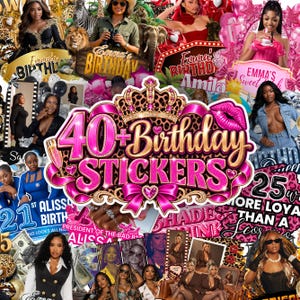 Puede incluir: Un collage digital de pegatinas de cumpleaños con varios retratos de mujeres, estampados de animales, texto en rosa y dorado, coronas, labios y globos. El gráfico central muestra el texto 40+ Birthday STICKERS en rosa y dorado.