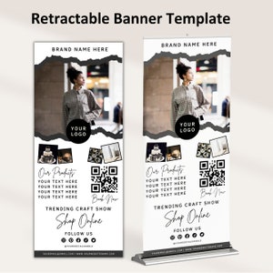 May include: A white retractable banner template with black text and a black and white photo of a person. The banner has the text "Brand Name Here", "Your Logo", "Our Products", "Your Text Here", "Book Now", "Trending Craft Show", "Shop Online", "Follow Us", "@YourSocialHandle", "YourEmail@Gmail.com", "www.YourWebsiteName.com".