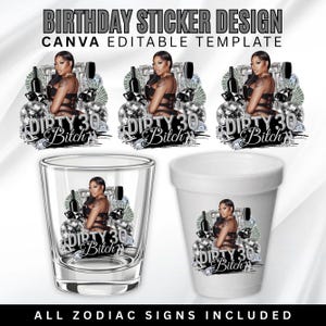Puede incluir: Diseño de pegatinas de cumpleaños con el texto "Dirty 30 Bitch" y la imagen de una mujer, disponible como plantilla editable de Canva. El diseño aparece en pegatinas, un vaso de chupito y una taza de espuma. Incluye todos los signos del zodiaco.