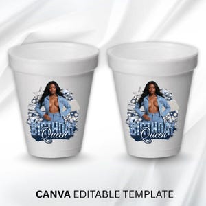 Puede incluir: Dos vasos de espuma blancos con un gr&aacute;fico de una mujer con chaqueta vaquera y vaqueros. El gr&aacute;fico incluye el texto "Birthday Queen" en azul y blanco. Los vasos est&aacute;n sobre una superficie blanca. El texto "CANVA EDITABLE TEMPLATE" est&aacute; en la parte inferior.