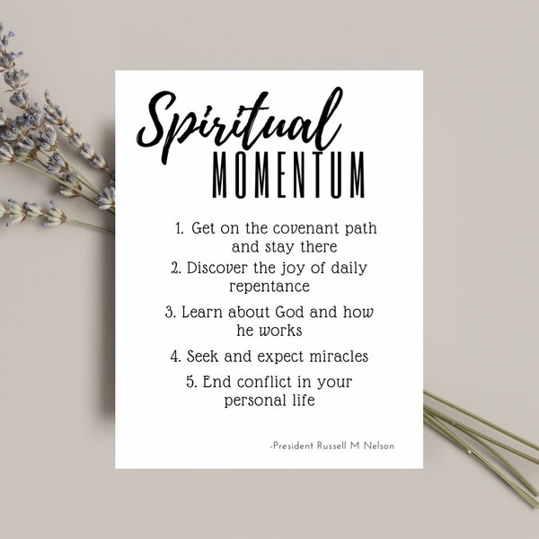 Spiritual Momentum President Nelson LDS 8.5x11 DIGITAL *Instant Download*