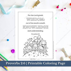 May include: Black and white printable coloring page featuring a Bible verse from Proverbs 2:6, "For the Lord giveth WISDOM: out of his mouth cometh KNOWLEDGE and understanding." The illustration depicts children standing in a field of flowers.