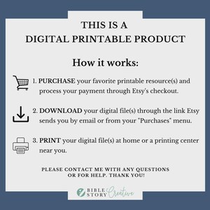 May include: A digital printable product information sheet with instructions on how to purchase, download, and print. The text is in black on a white background, with a navy blue border. The product is from Bible Story Creative.