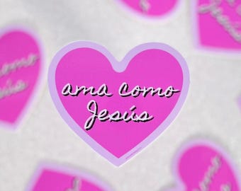 Ama Como Jesús Sticker: Bright Pink Heart, Spanish Vinyl Decal