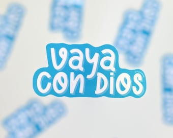 Vaya Con Dios Glossy Vinyl Sticker: Spanish Blessing
