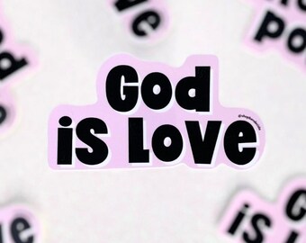 God is Love Vinyl Sticker: Glossy Christian Decal