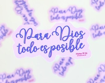 Para Dios Todo Es Posible Vinyl Sticker: Spanish Bible Verse