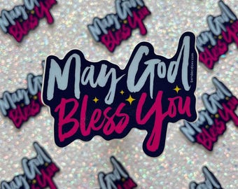 May God Bless You Glossy Vinyl Sticker - Catholic Gift