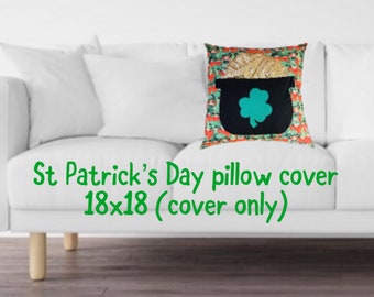 St Patrick’s Day pillow cover 18x18 pillow cover St Patrick's Day decor holiday decor pot of gold leprechaun home decor