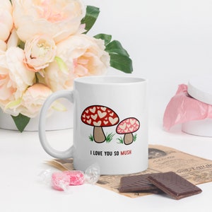 I Love You So Mush マグ、バレンタインデーギフト、ギフト、マッシュルーム、ガールフレンド、妻、コーヒーマグ、光沢、彼女へのバレンタインデーギフト、彼女へのギフト