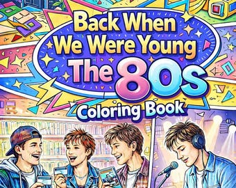 Puede incluir: Ilustración colorida para un libro para colorear titulado "Back When We Were Young The 80s Coloring Book". La imagen presenta elementos de los años 80 como un Cubo de Rubik, zapatillas deportivas y máquinas recreativas. Se muestran personas con cintas de cassette y tarjetas de crédito.