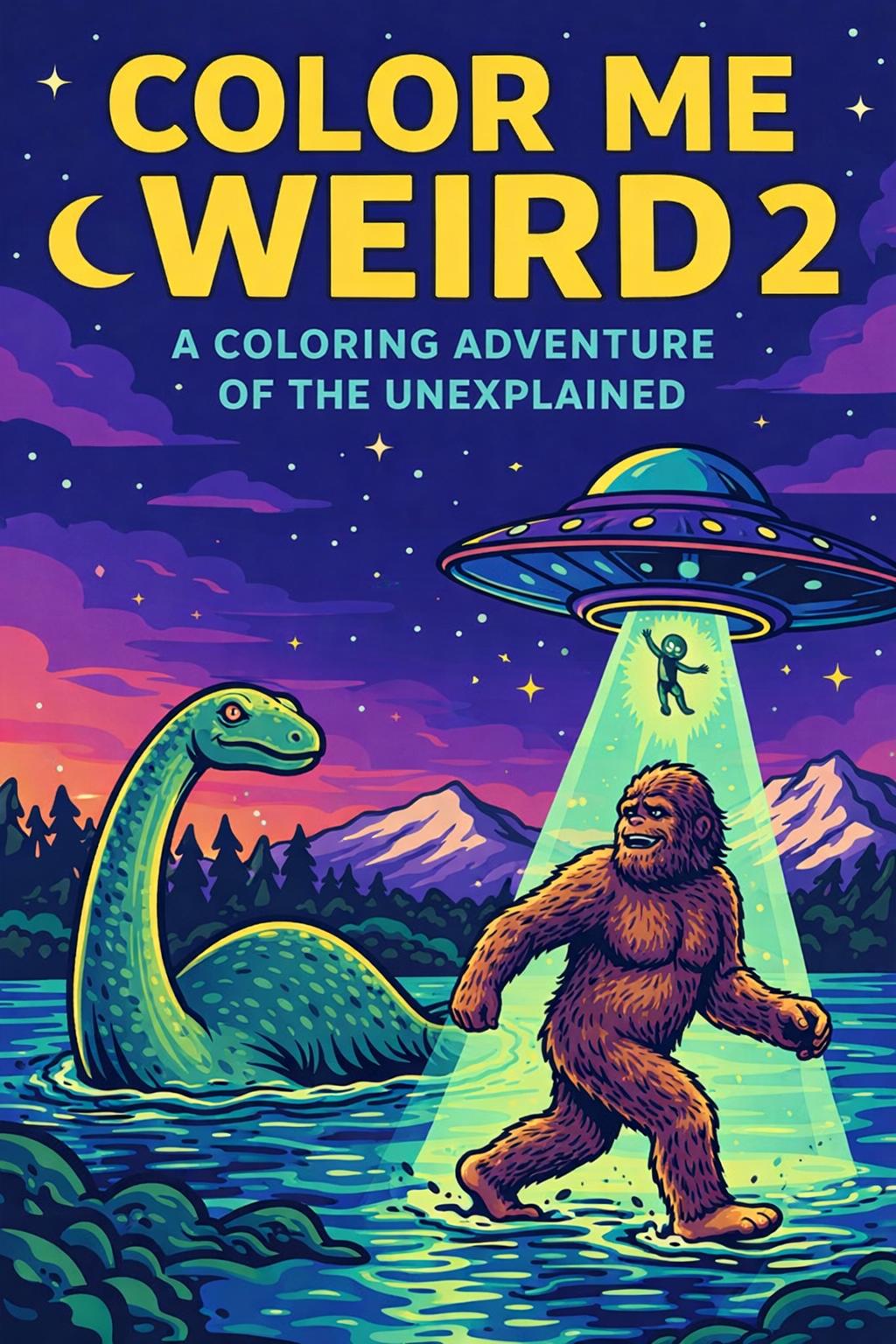 Color Me Weird 2 Coloring Book | Unexplained Mysteries, Ufos, Cryptids ...