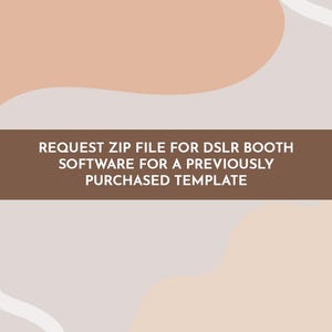 Zip-Datei für DSLR Booth Software für eine zuvor erworbene Vorlage anfordern.