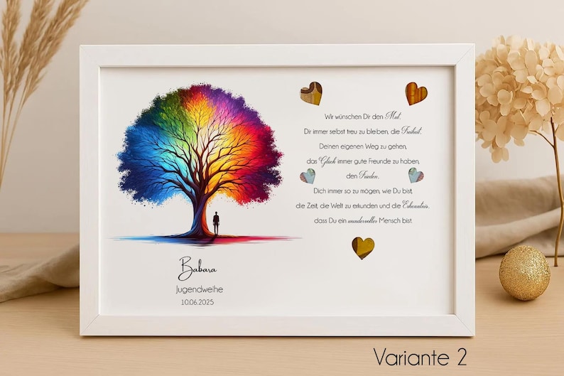 May include: A white framed picture with a rainbow tree and a silhouette of a person standing in front of it. The text in the image reads "Wir w&uuml;nschen Dir den Mut Dir immer selbst treu zu bleiben, die  Freude Deinen eigenen Weg zu gehen, das Gl&uuml;ck immer gute Freunde zu haben, den Mut Dich immer so zu m&ouml;gen, wie Du bist, die Zeit die Welt zu erkunden und die Erfahrung, dass Du ein wundervoller Mensch bist." The text at the bottom of the image reads "Babara Jugendweihe 10.06.2025".