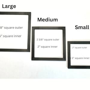 May include: Three black picture frames of different sizes, labeled "Large", "Medium", and "Small". The frames have a white background and show the measurements of the outer and inner square dimensions in inches.