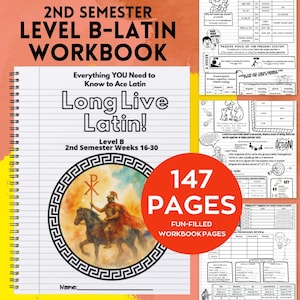 May include: A spiral-bound Latin workbook with the title "2ND SEMESTER LEVEL B-LATIN WORKBOOK." The cover features the text "Long Live Latin!" and an illustration of a Roman soldier on horseback. The workbook has 147 pages.