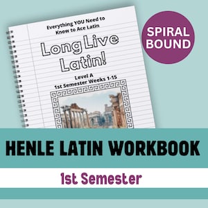 PRINTED Long Live Latin Level A 1st Semester Henle Latin Workbook for Classical Homeschool Latin Help and Resource