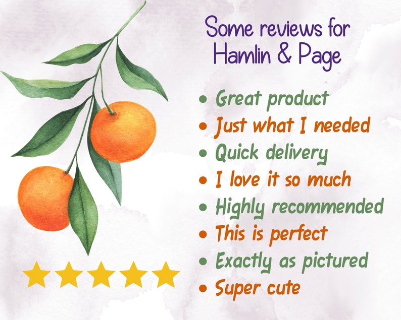 May include: Five gold stars and a watercolor illustration of a green leafy branch with two orange citrus fruits. The text reads "Some reviews for Hamlin & Page" and includes a list of positive customer reviews: "Great product", "Just what I needed", "Quick delivery", "I love it so much", "Highly recommended", "This is perfect", "Exactly as pictured", and "Super cute".
