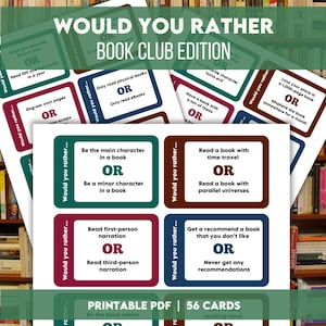 May include: A collection of printable "Would You Rather" book club edition cards. Each card features two choices, such as "Read 100 books in a year" or "Dog-ear your pages." The cards are in various colors with white text.