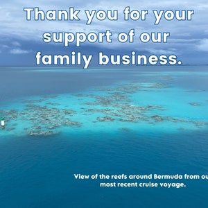 Picture of the reefs around Bermuda with a thank you note about supporting this family business