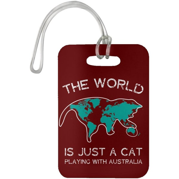 Funny Cat Luggage Tag | The cat playing with Australia | A Cat Is Not Just A Cat Lover Travel accessory The World Is just a Cat Playing