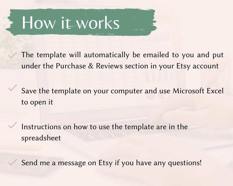 May include: A green and white graphic with the text "How it works" in a white box. The text below explains how to access and use a digital template. The template will be emailed to you and can be opened in Microsoft Excel.