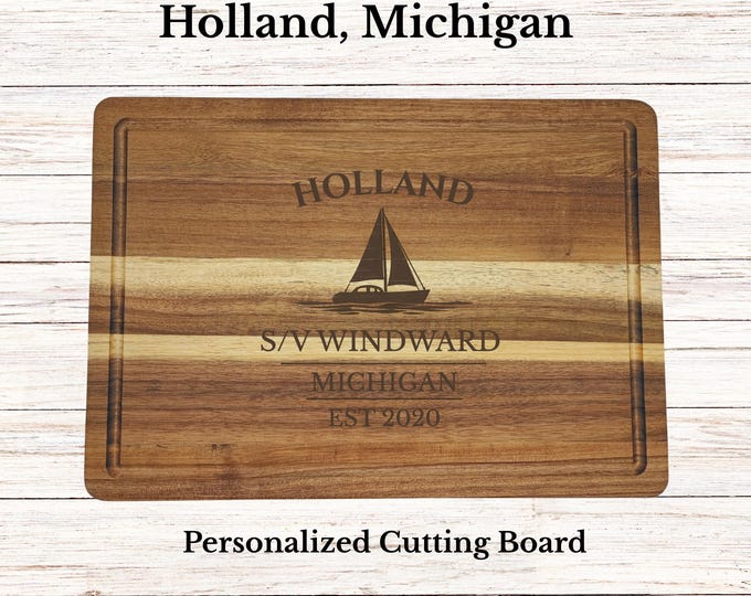 Holland Sailboat Cutting Board, Personalized Michigan Gift, Custom Boat Name, Engraved Acacia Wood, Nautical Kitchen Decor