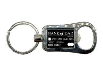 Bottle Opener Keychain - Laser Engraved - Bank of Dad