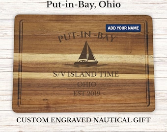 Put-in-Bay Sailboat Cutting Board Personalized Gift Ohio Cutting Board Gift Custom Engraved Boat Name