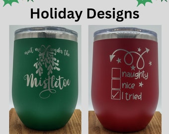 Christmas Wine Tumbler | Holiday Wine Tumbler | Personalized Christmas Tumbler | Meet Me Under the Mistletoe | Naughty or Nice Wine Tumbler